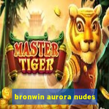 bronwin aurora nudes